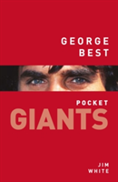 George Best: pocket GIANTS | Jim White