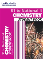 Secondary Chemistry: S1 to National 4 Student Book | Bob Wilson, Tom Speirs, Leckie & Leckie, Leckie & Leckie