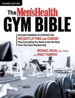 The Men\'s Health Gym Bible (2nd edition) | Michael Mejia, Myatt Murphy