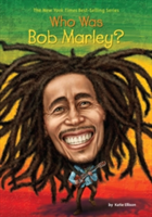 Who Was Bob Marley? | Katie Ellison, Gregory Copeland