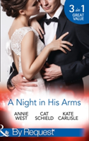 A Night In His Arms | Annie West, Cat Schield, Kate Carlisle