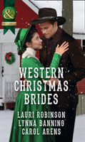 Western Christmas Brides | Lauri Robinson, Lynna Banning, Carol Arens
