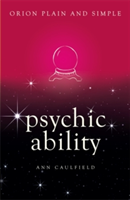 Psychic Ability, Orion Plain and Simple | Ann Caulfield