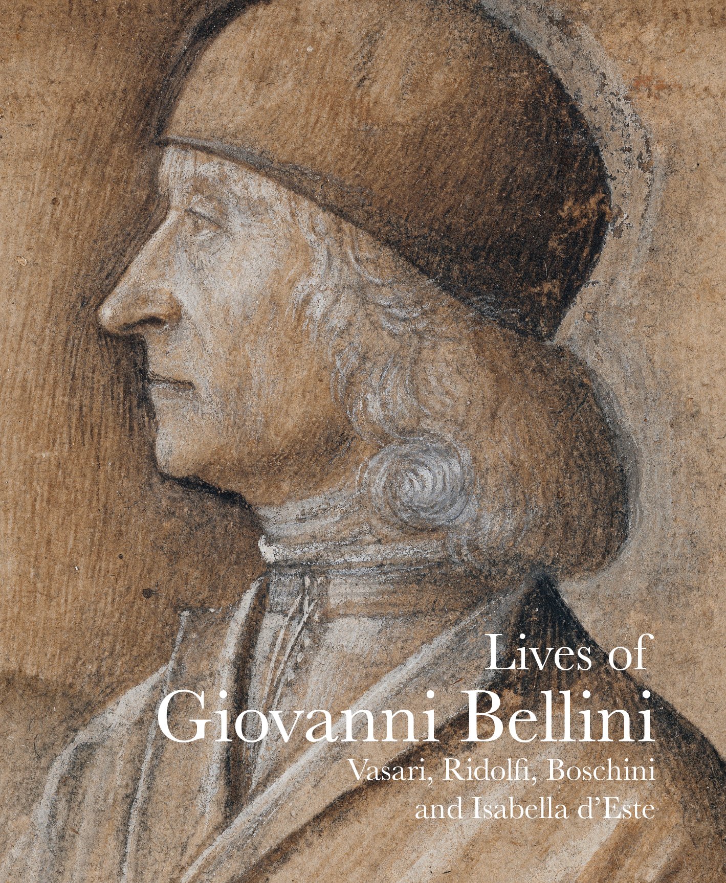 Lives of Giovanni Bellini | Giorgio Vasari, Carlo Ridolfi, Marquise of Mantua Isabella D\'Este