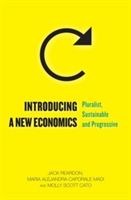 Introducing a New Economics | Jack Reardon, Maria Alejandra Caporale Madi, Molly Scott Cato