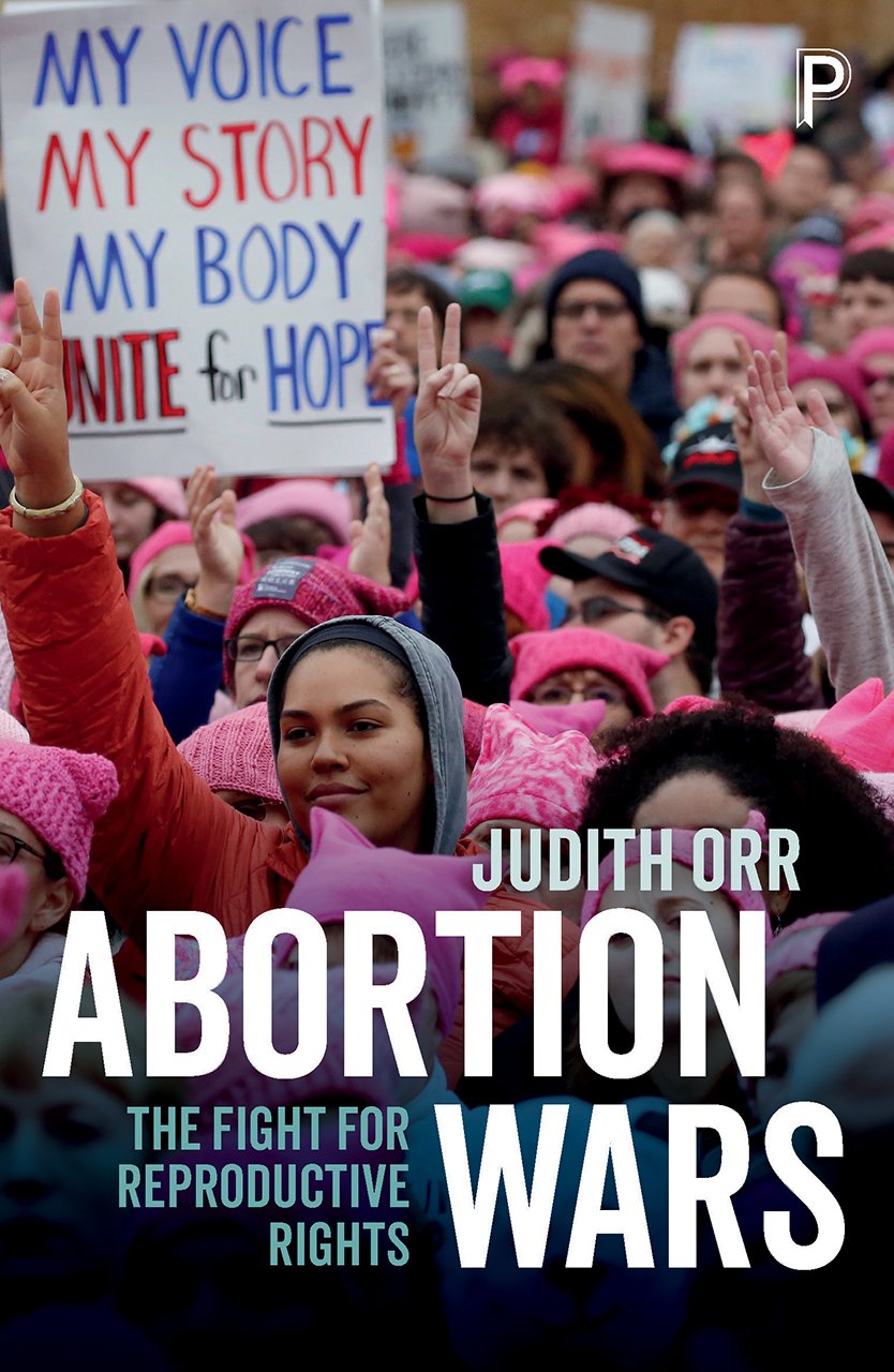 Abortion wars | Judith Orr