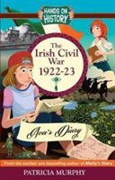 The Irish Civil War 1922-23: AVA\'s Diary | Patricia Murphy