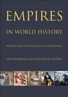 Empires in World History | Jane Burbank, Frederick Cooper