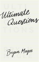 Ultimate Questions | Bryan Magee