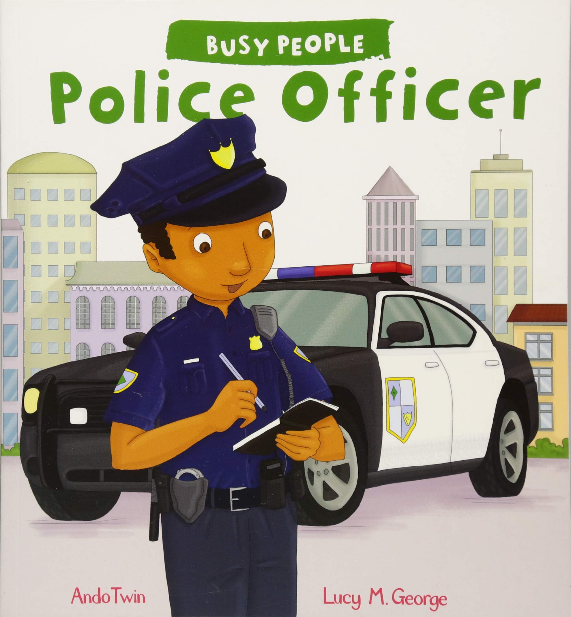 Busy People: Police Officer | Lucy M. George