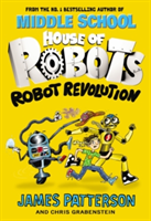 House of Robots: Robot Revolution | James Patterson