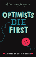 Optimists Die First | Susin Nielsen