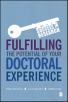 Fulfilling the Potential of Your Doctoral Experience | Pam Denicolo, Julie Reeves, Dawn Duke