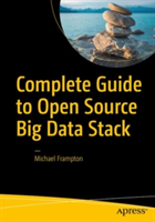 Complete Guide to Open Source Big Data Stack | Michael Frampton