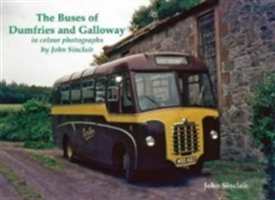 The Buses of Dumfries and Galloway | John Sinclair