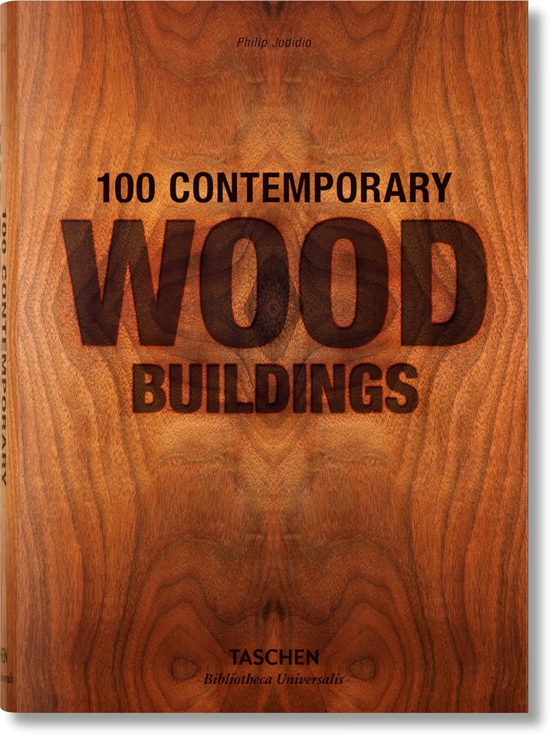 100 Contemporary Wood Buildings | Philip Jodidio