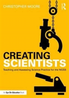 Creating Scientists | Christopher Moore