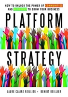 Platform Strategy | Laure Claire Reillier, Benoit Reillier