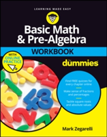 Basic Math and Pre-Algebra Workbook For Dummies | Mark Zegarelli