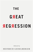 The Great Regression | Heinrich Geiselberger