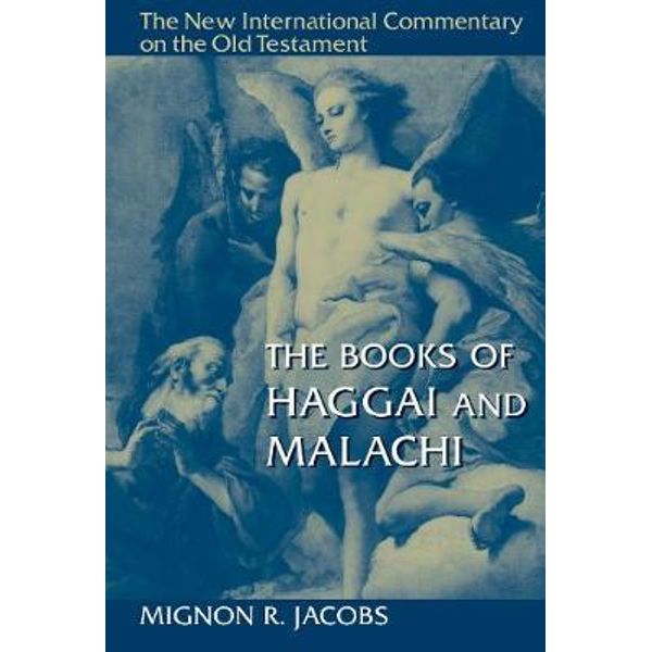 The Books of Haggai and Malachi | Mignon R. Jacobs