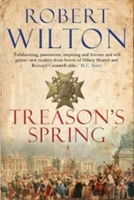 Treason\'s Spring | Robert (Author) Wilton