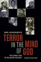 Terror in the Mind of God, Fourth Edition | Mark Juergensmeyer