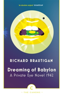 Dreaming of Babylon | Richard Brautigan