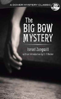 Big Bow Mystery | Israel Zangwill