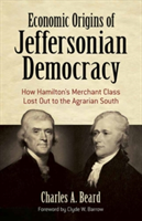 Economic Origins of Jeffersonian Democracy | Charles A. Beard