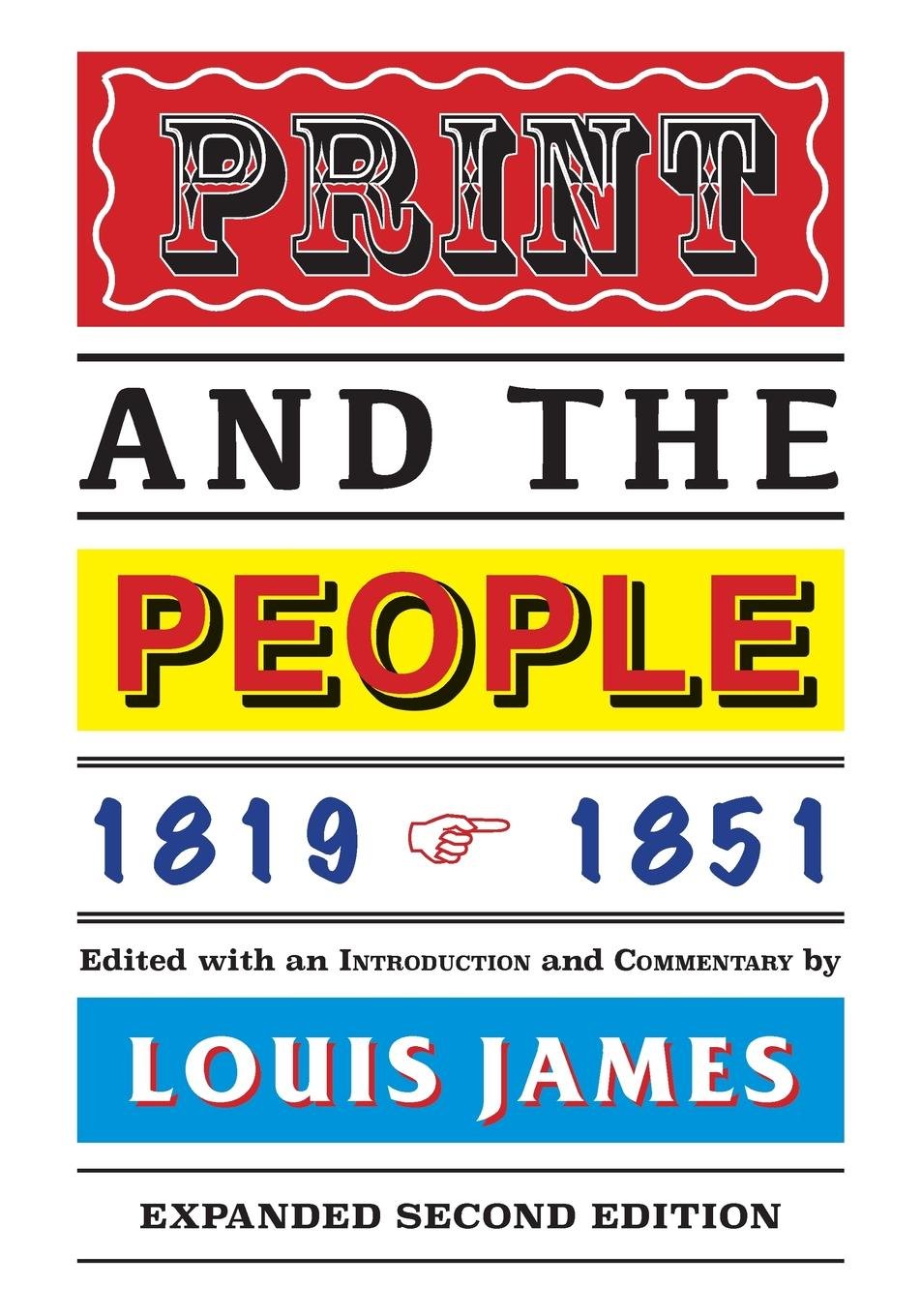 Print and the People 1819-1851 | Louis James