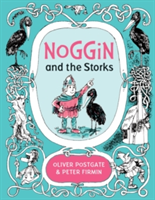 Noggin and the Storks | Oliver Postgate