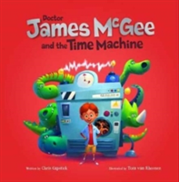 Dr James McGee: And the Time Machine | Chris Capstick