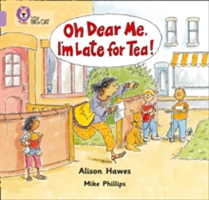 Oh Dear Me, I'm Late For Tea! | Alison Hawes
