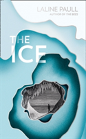 The Ice | Laline Paull