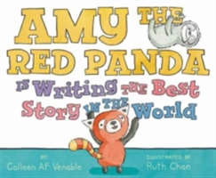 Amy the Red Panda Is Writing the Best Story in the World | Colleen A. F. Venable