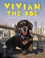 Vivian the Dog Moves to the Big City | Mitch Boyer