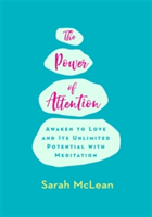 The Power of Attention | Sarah McLean