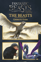 Fantastic Beasts and Where to Find Them: Cinematic Guide: The Beasts | Scholastic