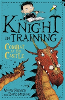 Knight in Training: Combat at the Castle | Vivian French