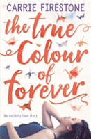 The True Colour of Forever | Carrie Firestone