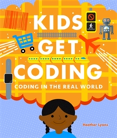 Kids Get Coding: Coding in the Real World | Heather Lyons