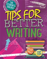 The Student\'s Toolbox: Tips for Better Writing | Louise Spilsbury