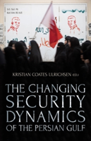 The Changing Security Dynamics of the Persian Gulf |