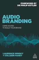 Audio Branding | Laurence Minsky, Colleen Fahey