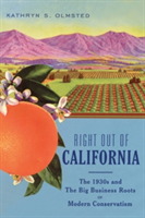 Right Out Of California | Kathryn S. Olmsted