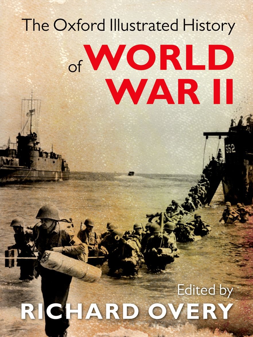 The Oxford Illustrated History of World War Two | Richard Overy