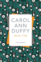 Mean Time | Carol Ann Duffy