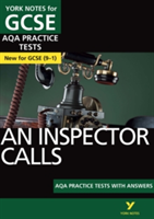 An Inspector Calls AQA Practice Tests: York Notes for GCSE (9-1) | Jo Heathcote