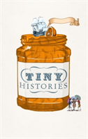 Tiny Histories | Dixe Wills